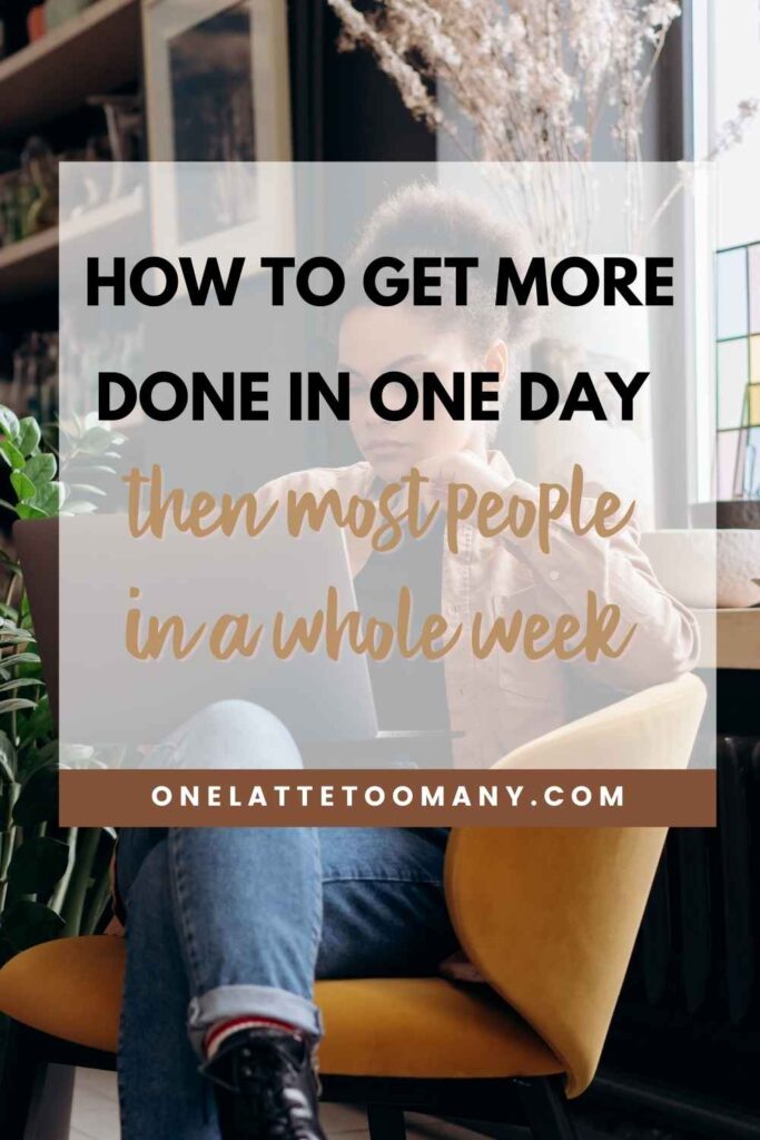 get more done