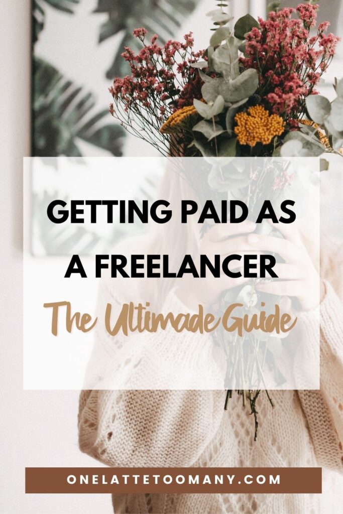 Pinterest Pin How To Get Paid As A Freelancer