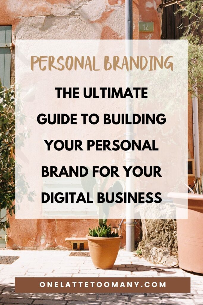 Personal Branding: The Ultimate Guide to Building Your Personal Brand for Your Digital Business